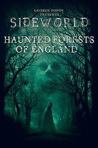 Watch Sideworld: Haunted Forests of England