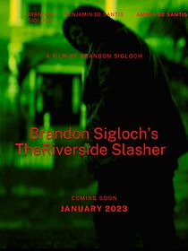 Watch Brandon Sigloch's the Riverside Slasher