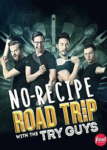 Watch No-Recipe Road Trip with the Try Guys