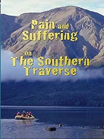 Watch Pain and Suffering on the Southern Traverse
