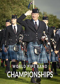Watch The World Pipe Band Championships