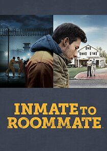 Watch Inmate to Roommate
