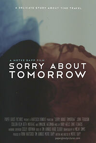 Watch Sorry About Tomorrow (Short 2013)