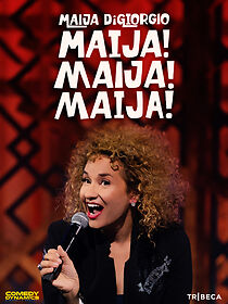 Watch Maija DiGiorgio: Maija! Maija! Maija! (TV Special 2022)