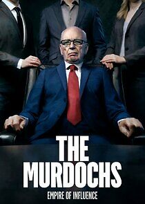Watch The Murdochs: Empire of Influence
