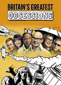 Watch Britain's Greatest Obsessions