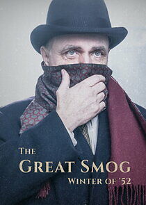 Watch The Great Smog: Winter of '52