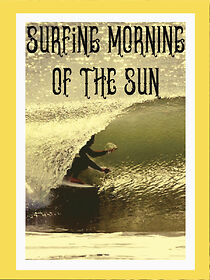 Watch Surfing Morning of the Sun