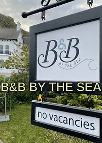 Watch B&B by the Sea