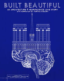 Watch Built Beautiful: An Architecture and Neuroscience Love Story with Narration by Martha Stewart