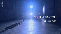 Watch Cecilia Bartoli & Friends