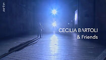 Watch Cecilia Bartoli & Friends
