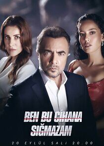 Watch Ben Bu Cihana Sığmazam