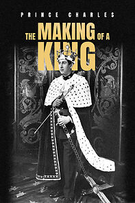 Watch Prince Charles: The Making of A King
