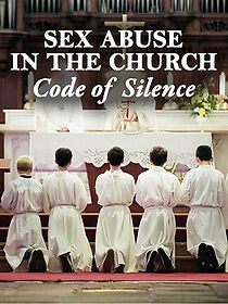 Watch Sex Abuse in the Church: Code of Silence