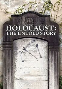 Watch Holocaust: An Untold Story