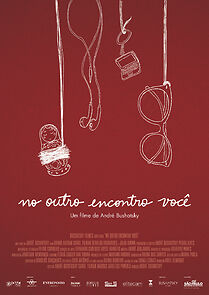 Watch No Outro Encontro Você
