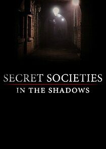 Watch Secret Societies: In the Shadows