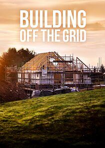 Watch Building Off the Grid