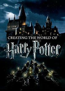 Watch Creating the World of Harry Potter