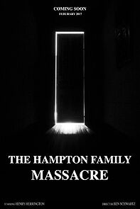 Watch The Hampton Family Massacre (Short 2017)