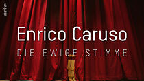 Watch Enrico Caruso - Die ewige Stimme