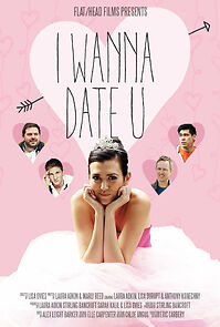 Watch I Wanna Date U (Short 2015)