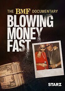 Watch The BMF Documentary: Blowing Money Fast