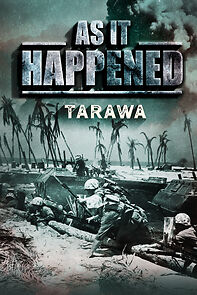 Watch As it Happened: Tarawa (Short 2020)