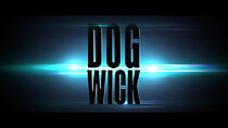 Watch Dog Wick (Short 2017)
