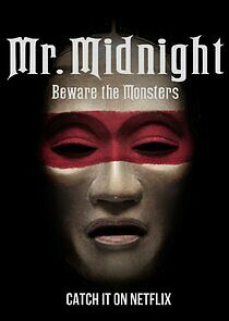 Watch Mr. Midnight: Beware the Monsters