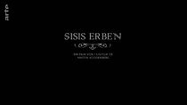 Watch Sisis Erben - Die Kinder der Kaiserin Elisabeth