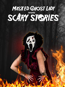 Watch Masked Ghost Lady presents Scary Stories
