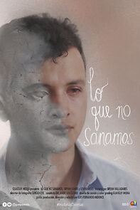 Watch Lo Que No Sanamos (Short 2022)