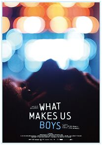 Watch What makes us Boys