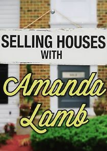 Watch Selling Houses with Amanda Lamb