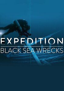 Watch Expedition: Black Sea Wrecks