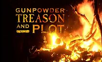 Watch Gunpowder, Treason and Plot