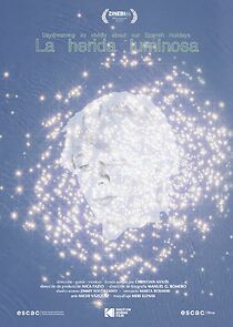 Watch La herida luminosa (Short 2022)