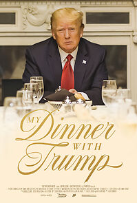 Watch My Dinner with Trump