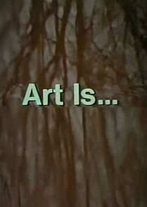 Watch Art Is... (Short 1972)