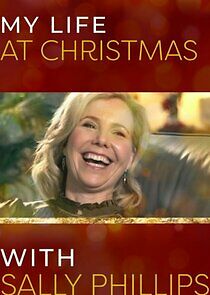 Watch My Life at Christmas with Sally Phillips