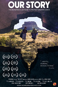 Watch Our Story - The Indigenous Led Fight to Protect Greater Chaco