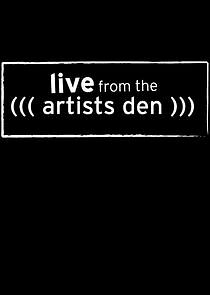 Watch Live from the Artists Den