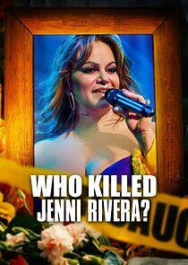 Watch Who Killed Jenni Rivera?