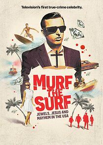 Watch Murf the Surf: Jewels, Jesus, and Mayhem in the USA