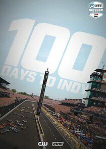 Watch 100 Days to Indy