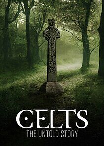 Watch Celts: The Untold Story