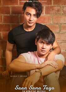 Watch Saan Sana Tayo sa Himig ng Musika