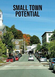 Watch Small Town Potential